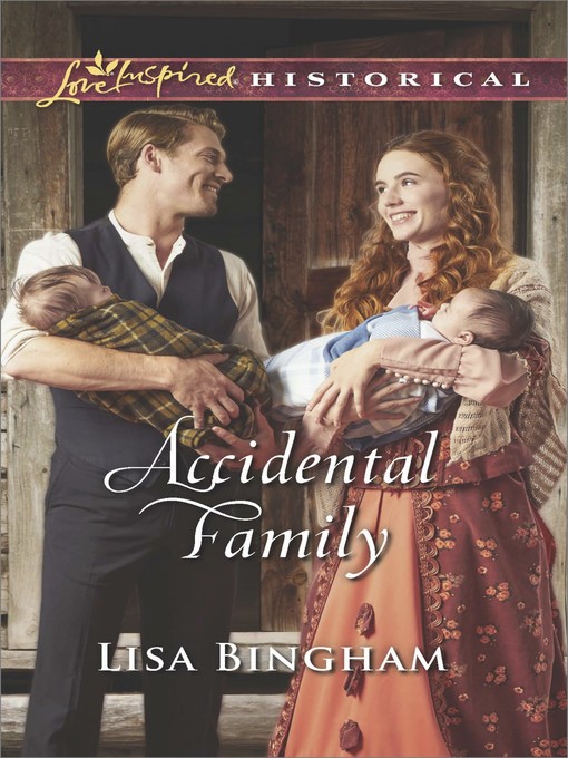 Title details for Accidental Family by Lisa Bingham - Available